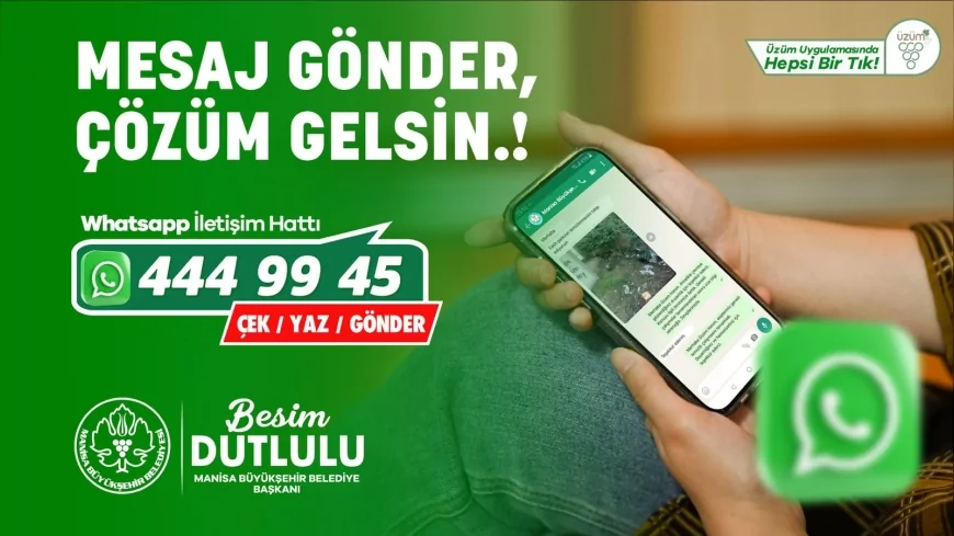 Manisa Büyükşehir Belediyesi’nden Yeni Dijital Hizmet: “Mesaj Gönder, Çözüm Gelsin” WhatsApp Hattı Vatandaşların Hizmetinde