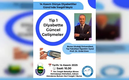 İnegöl Belediyesi’nden Dünya Diyabet Günü’nde Farkındalık Etkinliği: “Tip-1 Diyabette Güncel Gelişmeler” Semineri 14 Kasım’da