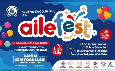 Elazığ Belediyesi 2025 Aile Yılı Kapsamındaki AileFest İçin 24 Kasım’da Şehri Bir Araya Getirmeye Hazırlanıyor