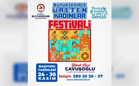Denizli Büyükşehir Belediyesi Kadın Üreticiler İçin Festivale Başvuruları Başlattı ve Ücretsiz Stant İmkanı Sunacağını Açıkladı