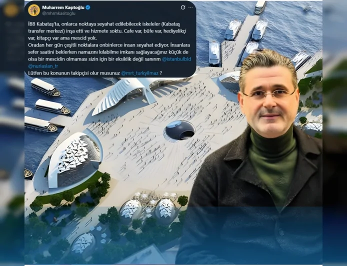 Kabataş Transfer Merkezi’nde Mescid Eksikliği Tartışması: “Onbinlerce Kişi Seyahat Ediyor Ama Namaz Kılamıyor”