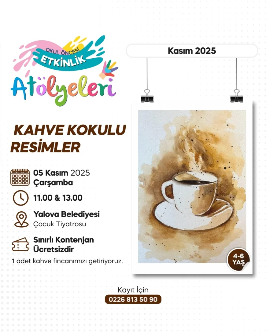 Yalova Belediyesi Çocuk Tiyatrosu’nda “Kahve Kokulu Resimler” Atölyesi 5 Kasım’da Başlıyor