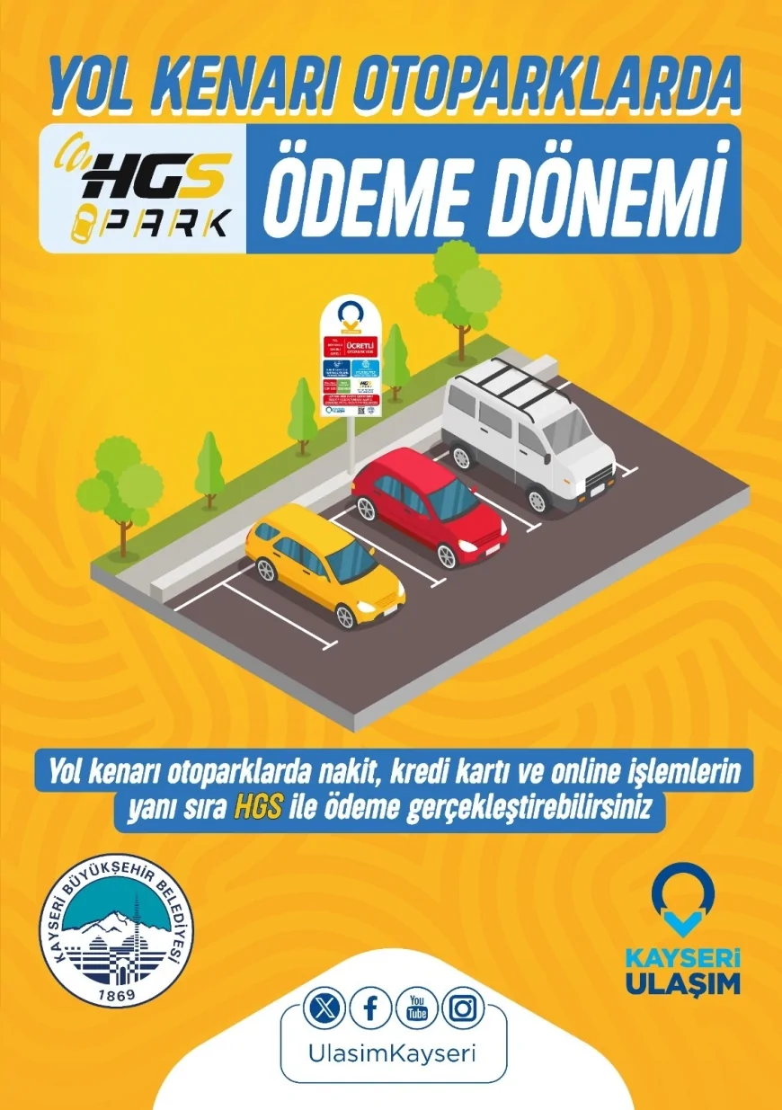 Kayseri Büyükşehir Belediyesi Yol Kenarı Otoparklarda HGS ile Ödeme Dönemini Başlattı