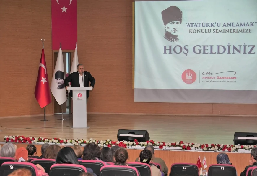 Keçiören Belediye Başkanı Dr. Mesut Özarslan: “Atatürk’ü Anlamak, İnsanlığı Anlamaktır”