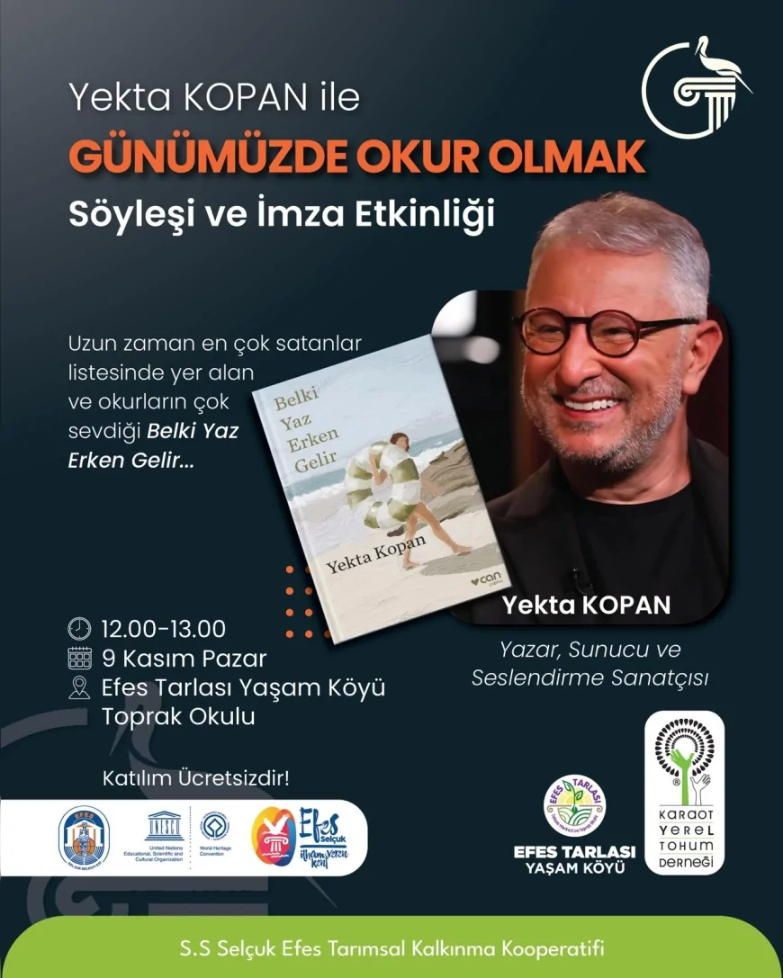 Yazar Yekta Kopan Efes Tarlası Yaşam Köyü’nde “Günümüzde Okur Olmak” Söyleşisiyle Okurlarıyla Buluşacak