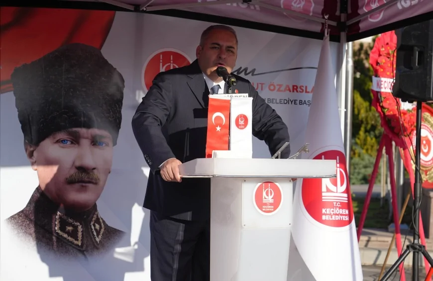 Keçiören Belediye Başkanı Dr. Mesut Özarslan: “Gazi Mustafa Kemal Atatürk’ü anlamak, bu ülkeyi anlamanın ta kendisidir”