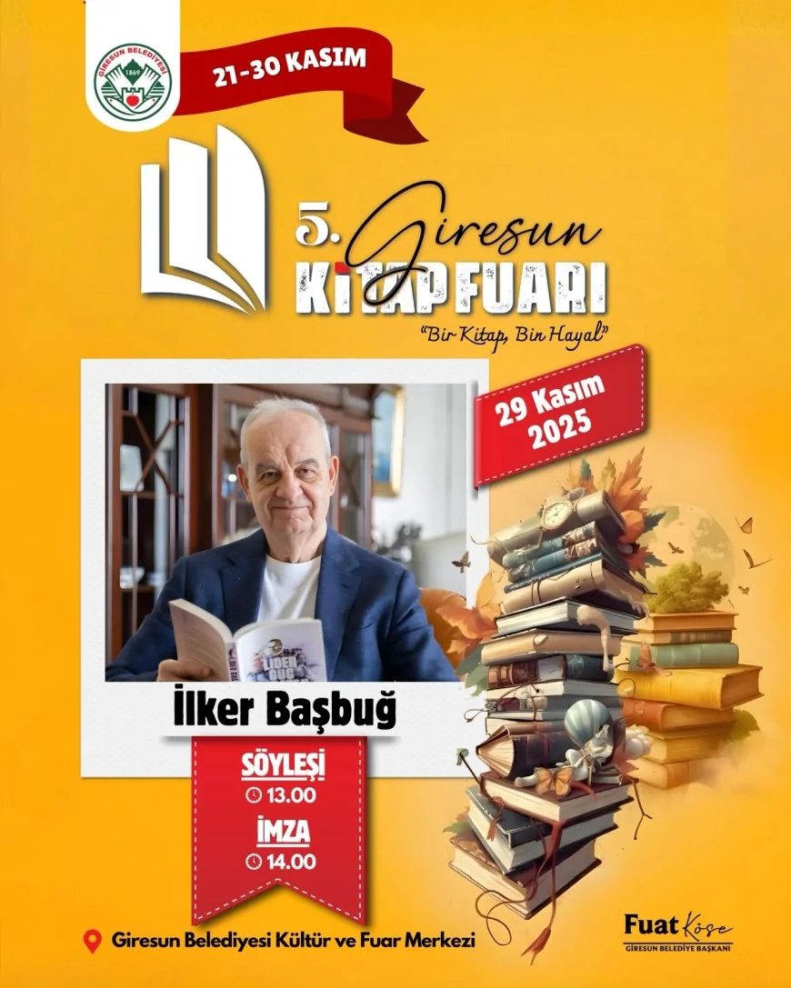 Giresun Belediyesi 2025 Kitap Fuarı İçin Geri Sayım Başladı: İlker Başbuğ ve 10 Yazar Okurlarıyla Buluşacak