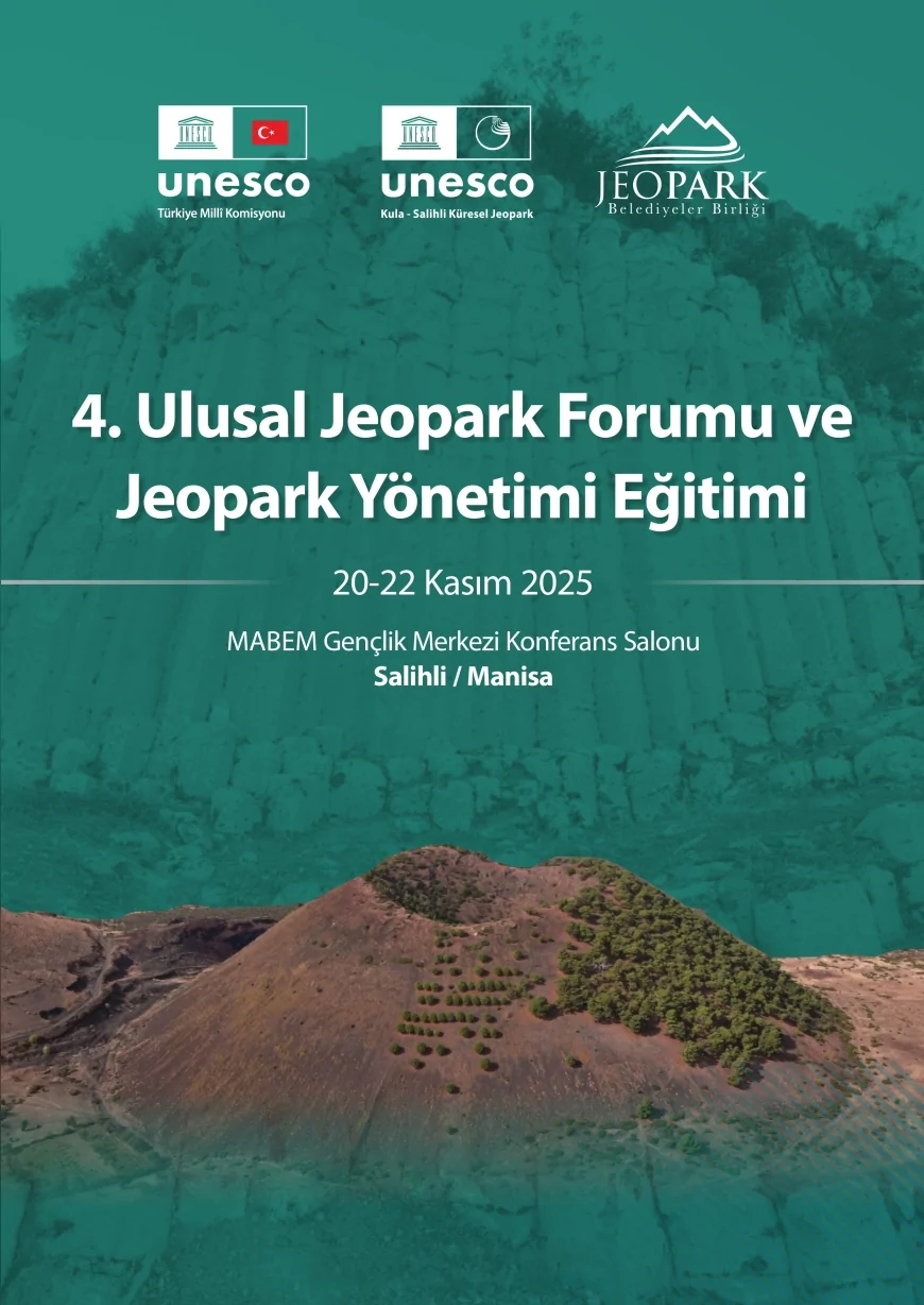 4. Ulusal Jeopark Forumu Manisa’da 20–22 Kasım’da Uzmanları Bir Araya Getirerek Kula-Salihli UNESCO Jeoparkının Geleceğine Odaklanacak