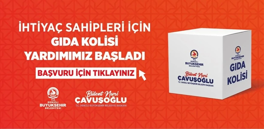 Denizli Büyükşehir Belediyesi Online Gıda Kolisi Desteğini Başlattı ve Özel Durum Sahibi Vatandaşlara Doğrudan Teslimat Yapıyor