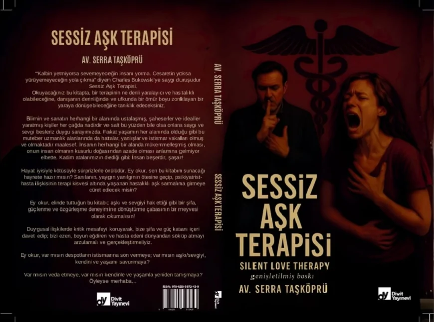 Serra Taşköprü’nün Gerçek Hayattan Uyarlanan “Sessiz Aşk Terapisi” Genişletilmiş Baskısıyla Okurla Buluşmaya Hazırlanıyor