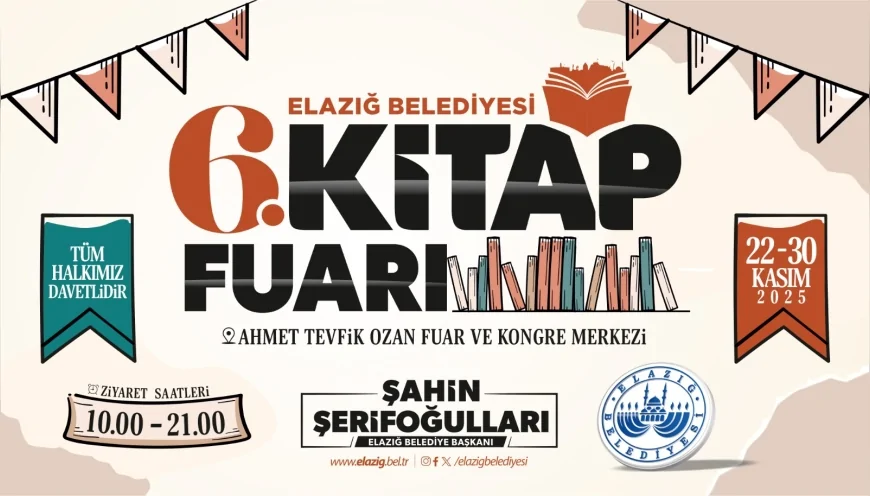 Elazığ Belediyesi 6. Kitap Fuarı Yarın Açılıyor: Yüzlerce Yazar ve Onlarca Söyleşi Okuyucularla Buluşacak
