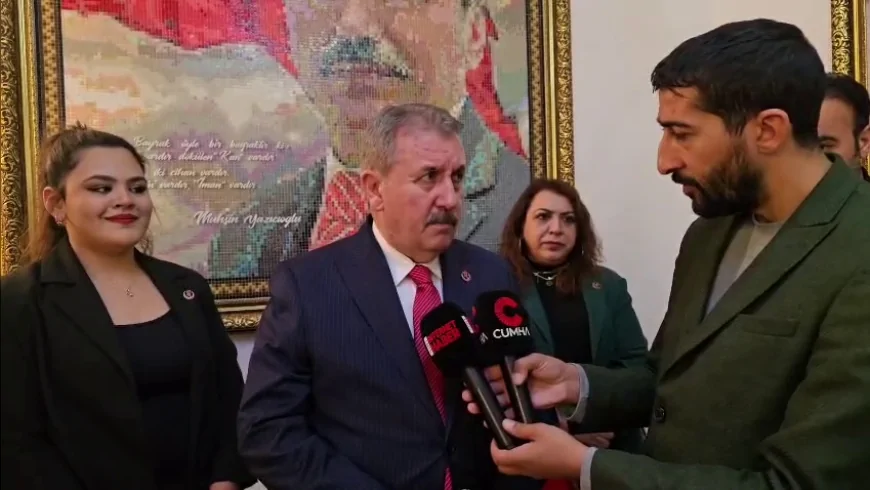 Büyük Birlik Partisi Genel Başkanı Mustafa Destici: “Doğruya doğru, yanlışa yanlış diyen bir siyasi hareketiz”