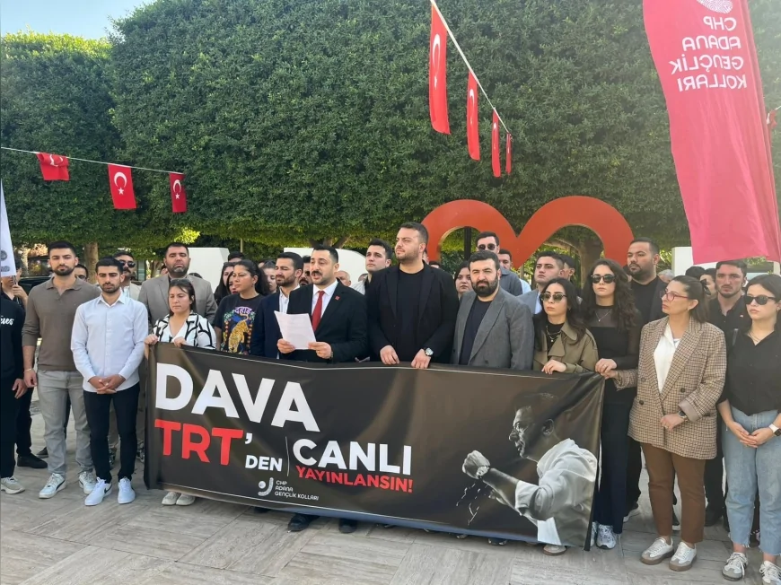 CHP GENÇLİK ÖRGÜTLERİ ADANA’DA İMAMOĞLU DAVASININ TRT’DE CANLI YAYINLANMASI İÇİN EŞ ZAMANLI ÇAĞRI YAPTI