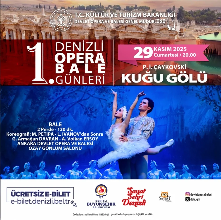 Denizli Opera ve Bale Günleri Kuğu Gölü Balesi ile Özay Gönlüm Salonu’nda Görkemli Bir Final İçin Sahne Alacak