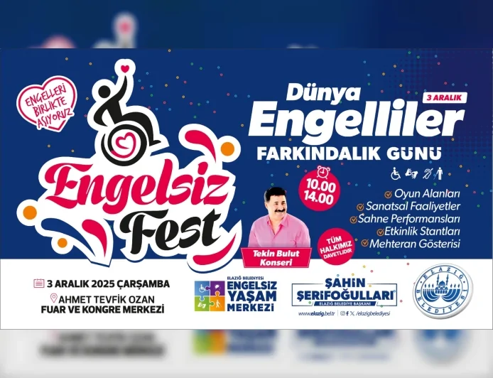 Elazığ’da Engelsiz Fest Yarın Başlıyor: Fuar ve Kongre Merkezi Özel Gereksinimli Bireyleri Bir Araya Getirecek