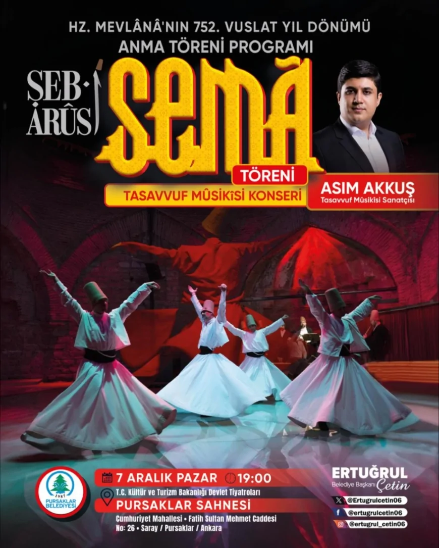 Pursaklar Belediyesi Devlet Tiyatroları Sahnesinde Mevlana’nın 752 Vuslat Yılı İçin Sema ve Mesnevi Seçkileriyle Anma Gecesi Düzenleyecek