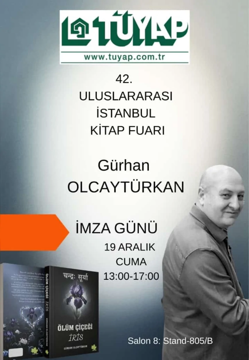 Yazar Gürhan Olcay Türkan Yeni Fantastik Romanı “Ölüm Çiçeği İris” İçin İmza Günü Öncesi Tanıtım Çalışmalarını Sürdürüyor