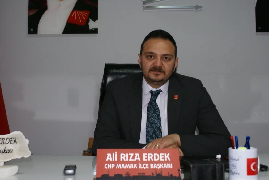CHP Mamak İlçe Başkanı Ali Rıza Erdek: “Siyasi Ahlak Bozuldu, Türkiye Bu Tabloyu Hak Etmiyor”