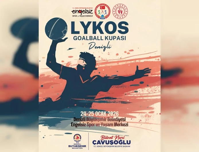 Denizli Büyükşehir Belediyesi Lykos Goalball Kupası’na Ev Sahipliği Yapıyor: Engel Tanımayan Mücadele Sahaya Yansıyor