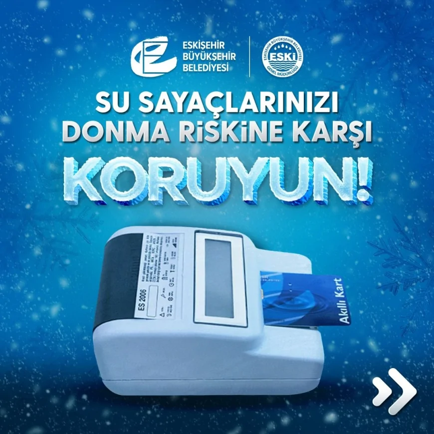 Eskişehir Büyükşehir Belediyesi Su ve Kanalizasyon İdaresi Genel Müdürlüğü: “EKS ekiplerimiz donmalara karşı sahada görev başında”
