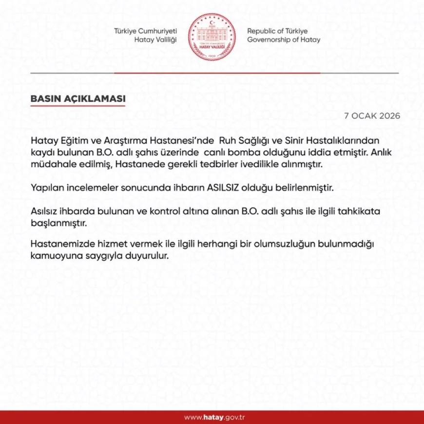 Hatay Valiliği’nden Hastanede Canlı Bomba İhbarı Açıklaması Yapılan İncelemelerde İhbar Asılsız Çıktı