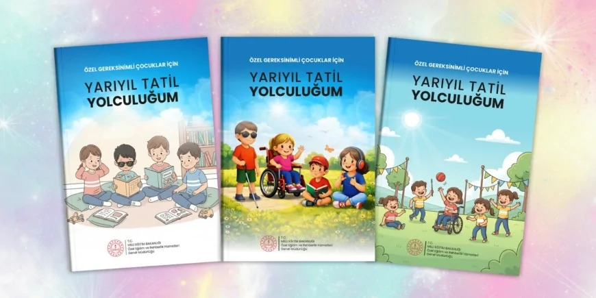 Millî Eğitim Bakanlığı Özel Eğitim Öğrencileri İçin Yarıyıl Tatiline Özel Etkinlik Kitabı Hazırladı
