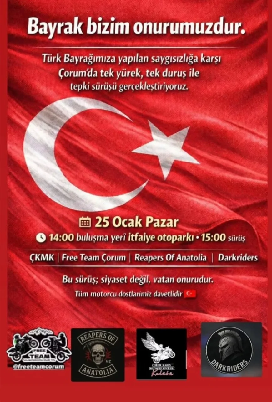 Çorum’da Motor Tutkunlarından Türk Bayrağına Tepki Sürüşü: “Bu Siyaset Değil Vatan Onurudur”