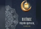 Çorum İl Müftülüğü Duyurdu: Ramazan’da 9 Camide Hatimle Teravih Namazı Kılınacak
