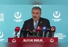 Büyük Birlik Partisi Genel Başkanı Mustafa Destici: “PKK silah bırakmadı, uzantıları kendini feshetmedi”