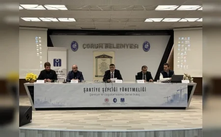 Çorum’da Şantiye-M Dönemi Masaya Yatırıldı: Dijital Denetim ve Yapı Güvenliği Vurgusu
