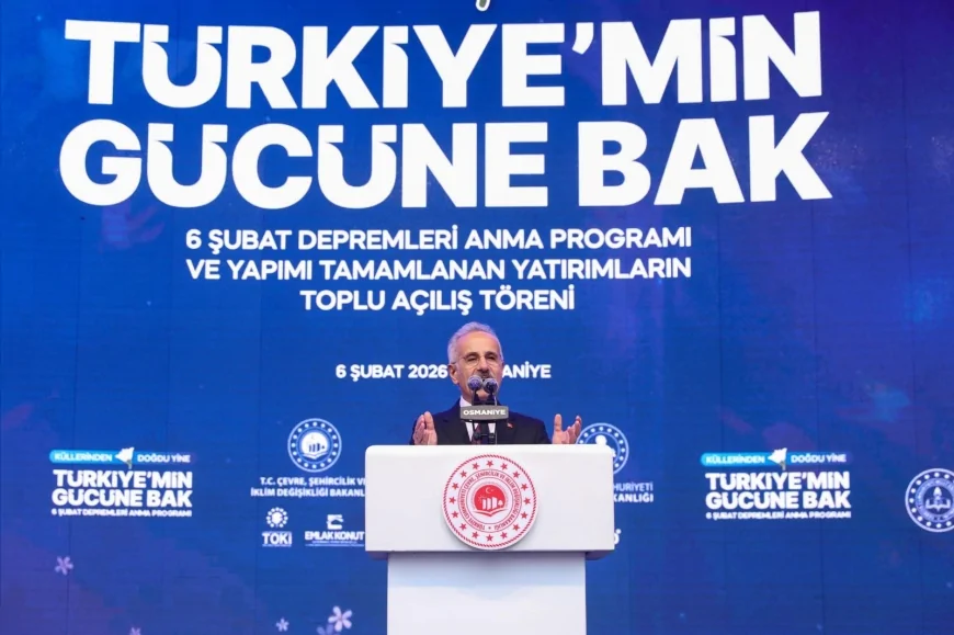 Ulaştırma ve Altyapı Bakanı Abdulkadir Uraloğlu: “Depremin İlk Anından İtibaren Sahadaydık, 80 Milyar Liralık Ulaştırma Yatırımı Yaptık”