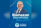 KAYSERİ BÜYÜKŞEHİR BELEDİYE BAŞKANI DR MEMDUH BÜYÜKKILIÇ: “BAYRAM SEVİNCİMİZ ÇOĞALSIN TÜM DÜNYAYA YAYILSIN”