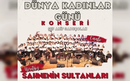 Çorum’da 8 Mart Dünya Kadınlar Günü’ne Özel Türkülerle Anlamlı Konser Düzenlenecek