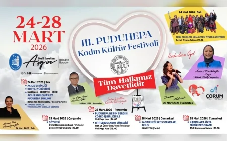 Çorum’da III. Puduhepa Kadın Kültür Festivali 24 Mart’ta Başlıyor