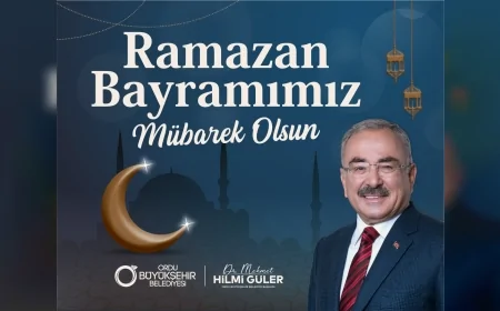 Ordu Büyükşehir Belediye Başkanı Dr. Mehmet Hilmi Güler: “Ramazan Bayramımız Mübarek Olsun”