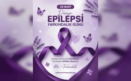 EPİLEPSİ VE YAŞAM DERNEĞİ BAŞKANI EBRU ÖZTÜRK: “28 MART EPİLEPSİLİLER İÇİN TARİHİ BİR DÖNÜM NOKTASI OLACAK”