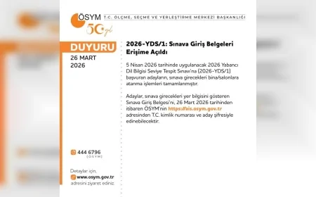 ÖSYM 2026-YDS/1 Sınavı İçin Giriş Belgelerinin Erişime Açıldığını Duyurdu