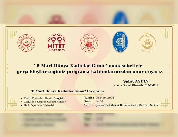 ÇORUM VALİSİ ALİ ÇALGAN 8 MART DÜNYA KADINLAR GÜNÜ PROGRAMINA KATILACAK