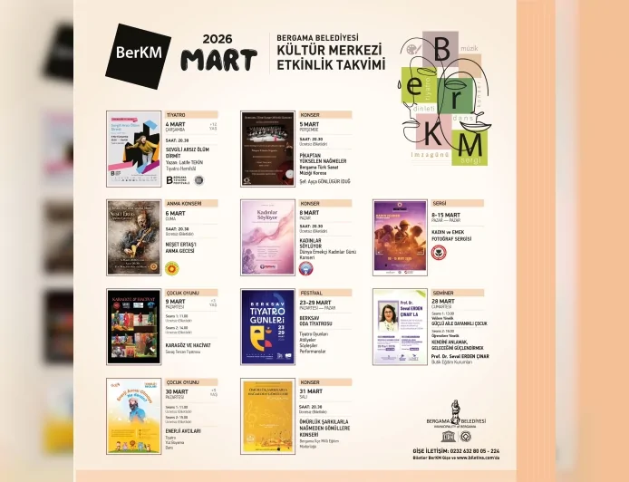 Bergama Belediye Başkanı Kültür Merkezi Mart Ayında Tiyatrodan Konsere, Sergi ve Seminerlerle Sanatseverleri Buluşturuyor