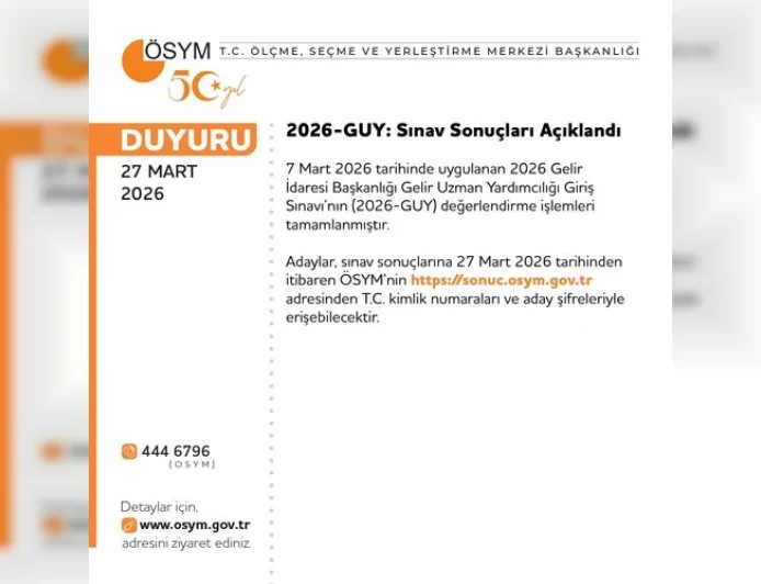 ÖSYM 2026 Gelir Uzman Yardımcılığı Giriş Sınavı Sonuçlarını Erişime Açtı