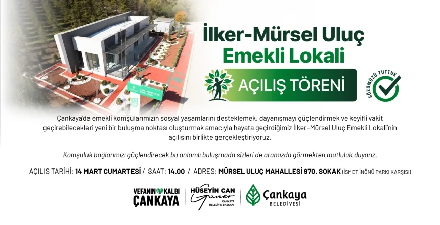 Çankaya Belediye Başkanı Hüseyin Can Güner: “İlker–Mürsel Uluç Emekli Lokali ile sözümüzü yerine getiriyoruz”