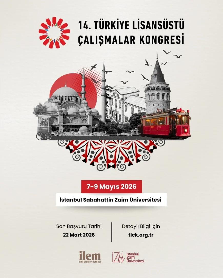 İstanbul Sabahattin Zaim Üniversitesi Ev Sahipliğinde 14. Türkiye Lisansüstü Çalışmalar Kongresi Mayıs’ta Düzenlenecek