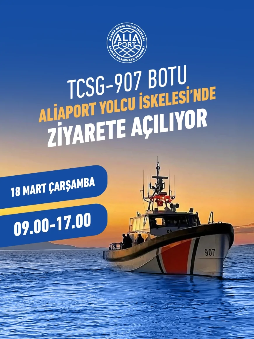 Aliağa’da Sahil Güvenlik Botu Ziyarete Açılıyor