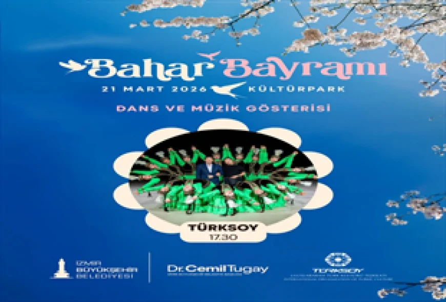 İzmir’de Bahar Bayramı Kültürpark’ta konser ve etkinliklerle kutlanacak