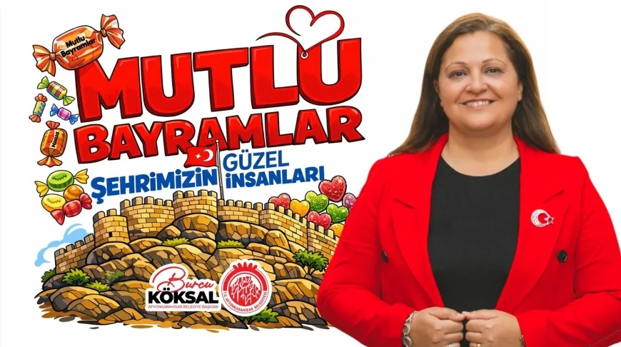 AFYONKARAHİSAR BELEDİYE BAŞKANI BURCU KÖKSAL RAMAZAN BAYRAMI MESAJI YAYIMLADI