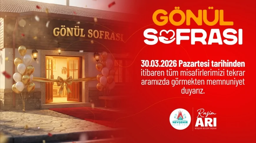 NEVŞEHİR BELEDİYESİ GÖNÜL SOFRASI RESTORANI 30 MART’TA YENİDEN HİZMETE AÇILIYOR