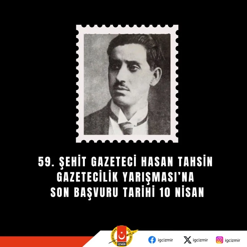 İzmir Gazeteciler Cemiyeti 59. Şehit Gazeteci Hasan Tahsin Yarışması için başvuruları başlattı