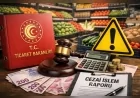 Ticaret Bakanlığı Haksız Fiyat Değerlendirme Kurulu 183 işletmeye 96,6 milyon TL ceza uyguladı