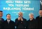 ULAŞTIRMA VE ALTYAPI BAKANI ABDULKADİR URALOĞLU: “YERLİ HIZLI TREN 225 KİLOMETRE HIZA ULAŞTI”