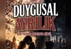 Aşk Yazarı Mustafa Çifci’nin “Duygusal Ayrılık” kitabı yoğun ilgiyle ikinci baskıya ulaştı
